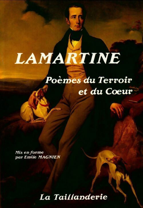 Livrenpoche : Poèmes du terroir et du coeur - Alphonse De Lamartine - Livre