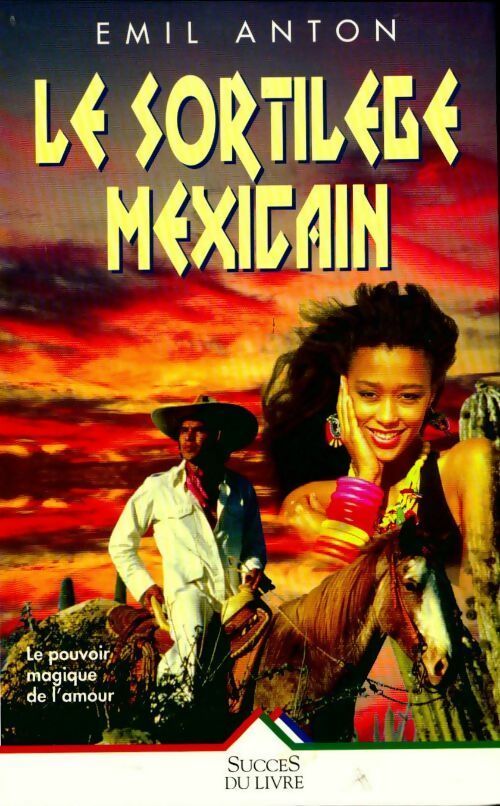 Livrenpoche : Le sortilège mexicain - Anton - Livre