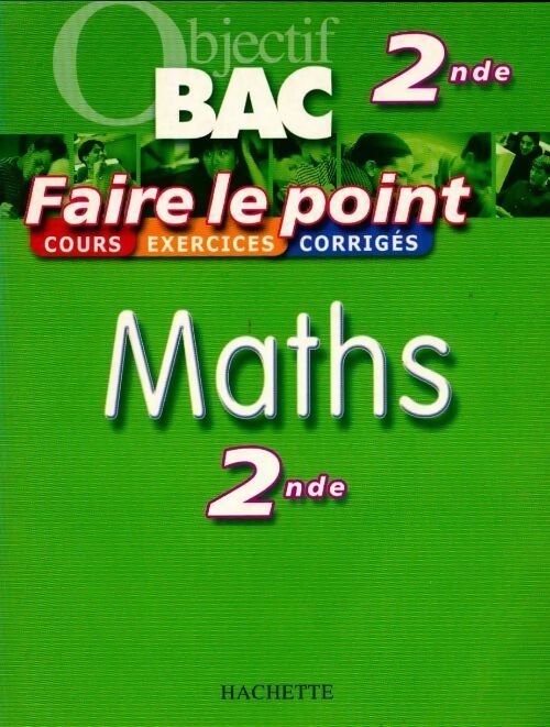 Maths Seconde - Collectif -  Objectif Bac - Faire le point - Livre