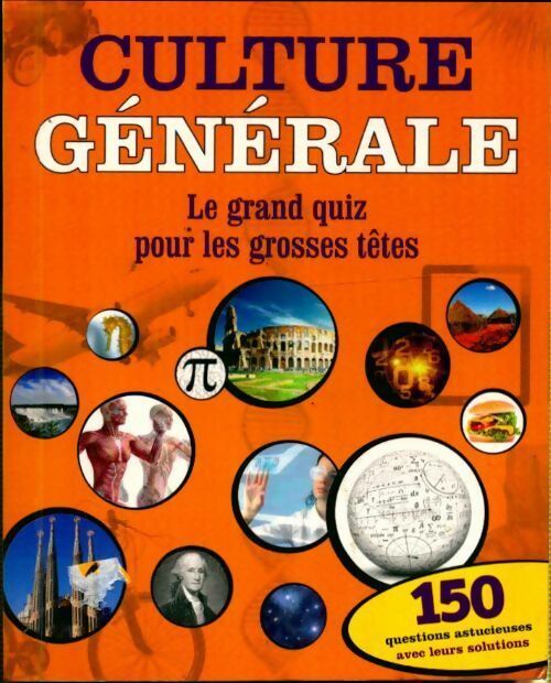 Livrenpoche : Culture générale. Le grand quiz pour les grosses têtes - Collectif - Livre