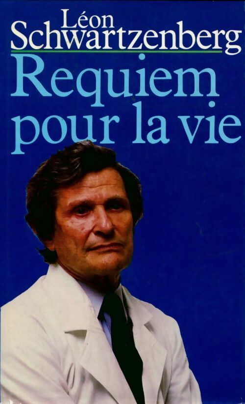 Livrenpoche : Requiem pour la vie - Léon Schwartzenberg - Livre