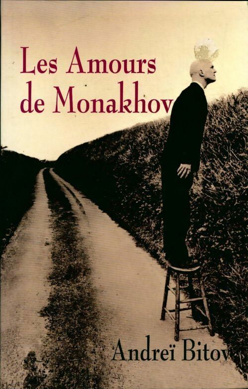 Livrenpoche : Les amours de Monakhov - Andreï Bitov - Livre