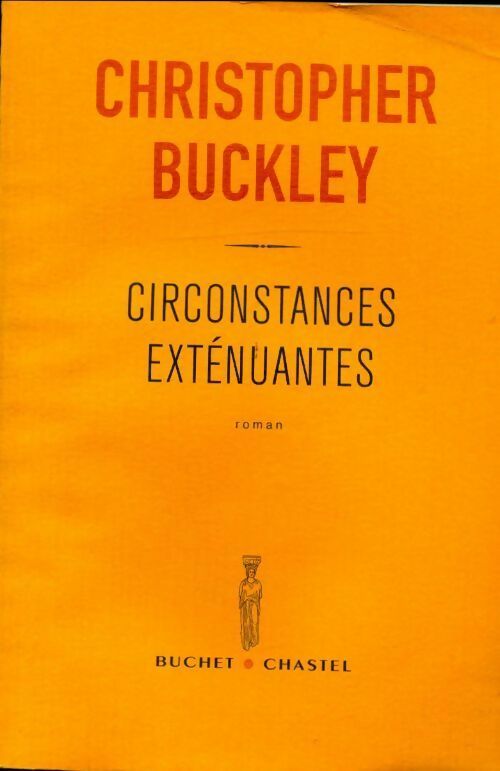 Livrenpoche : Circonstances exténuantes - Christopher Buckley - Livre