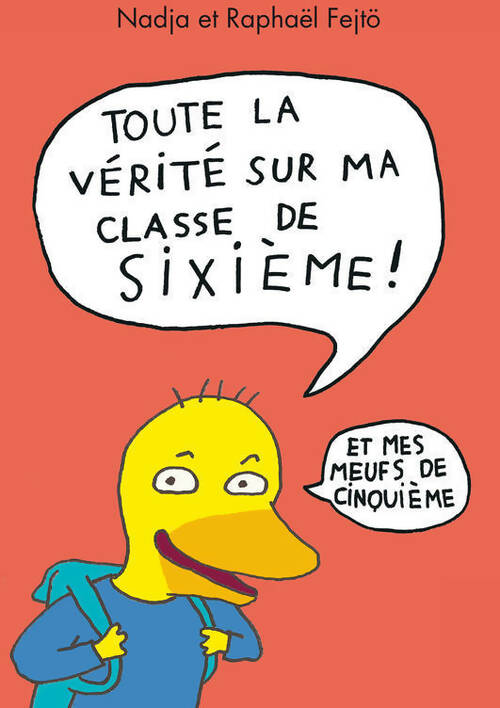 Livrenpoche : Vous jurez de dire la vérité sur votre classe de sixième (et de cinquième) - Raphaël Fejtö - Livre