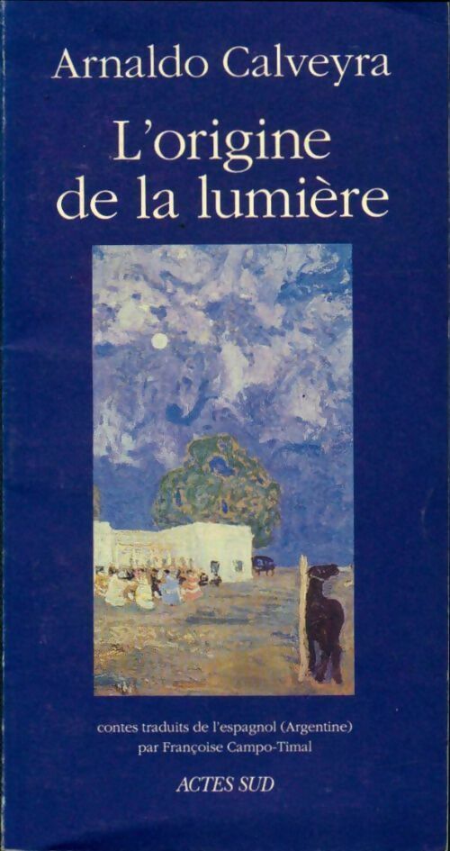 Livrenpoche : L'origine de la lumière - Arnaldo Calveyra - Livre