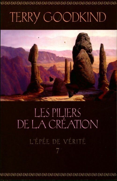 Livrenpoche : L'Épée de vérité Tome VII : Les piliers de la création - Terry Goodkind - Livre