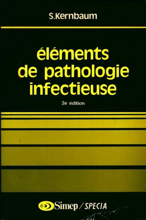 Livrenpoche : Eléments de pathologie infectieuse - Serge Kernbaum - Livre
