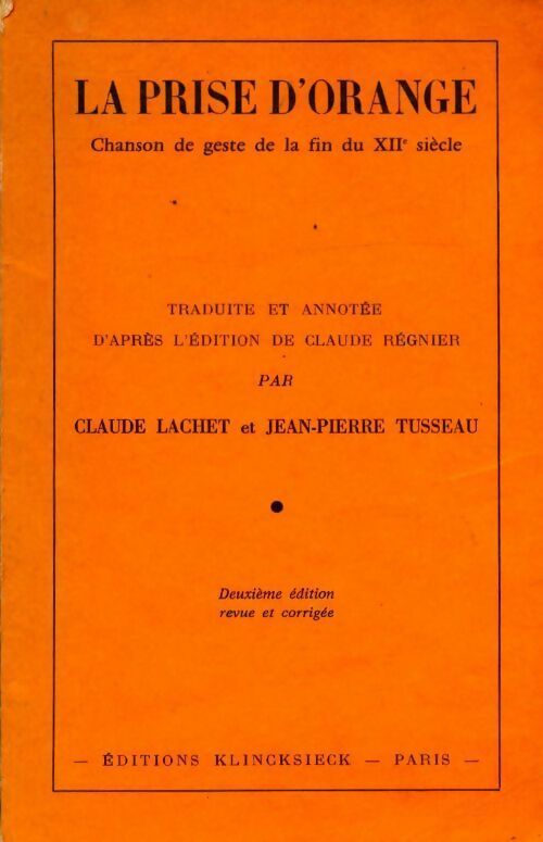 Livrenpoche : La prise d'orange. Chanson de geste de la fin du XIIe siècle - Claude Régnier - Livre