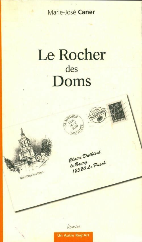 Livrenpoche : Le Rocher des Doms - Marie-Jose Caner - Livre