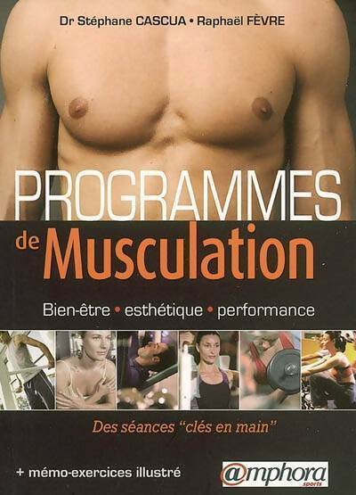 Programmes de musculation - Stéphane Cascua -  Amphora GF - Livre