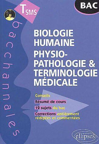 Livrenpoche : Biologie humaine : Physiopathologie & terminologie médicale Terminale SMS - Christine Berger - Livre