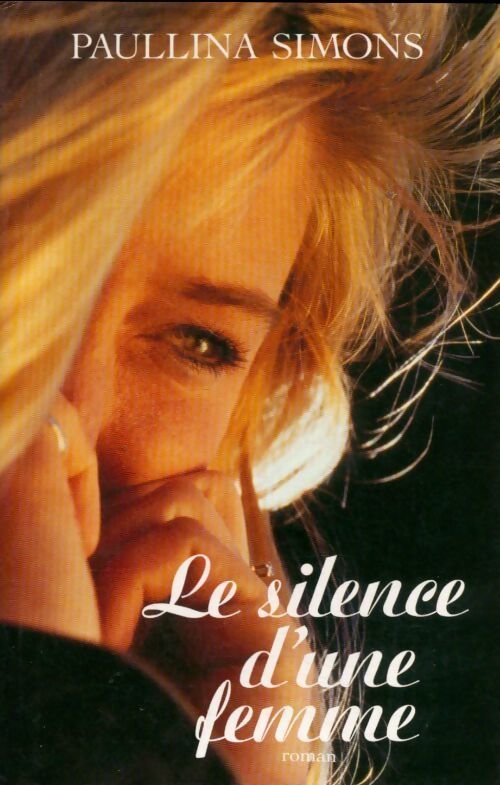 Le silence d'une femme - Paullina Simons - Livre