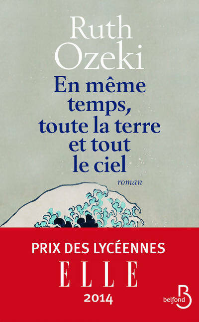 Livrenpoche : En même temps toute la terre et tout le ciel - Ruth Ozeki - Livre