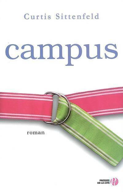 Livrenpoche : Campus - Curtis Sittenfeld - Livre