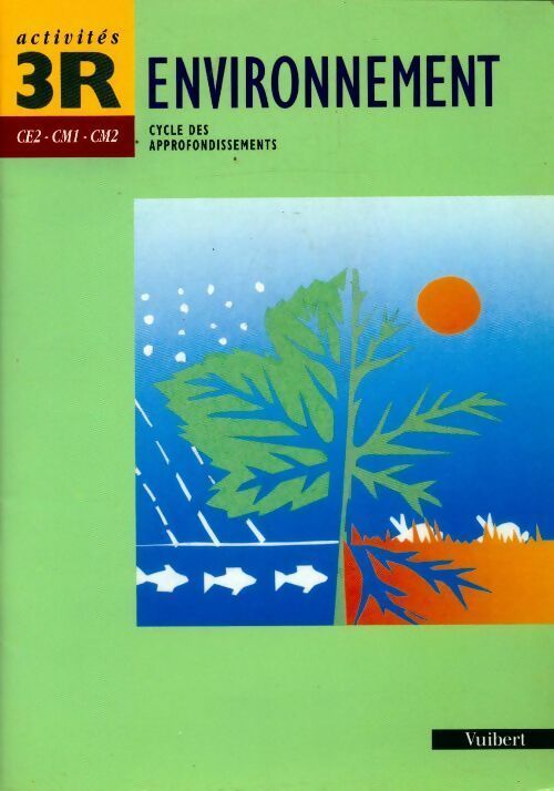 Livrenpoche : Environnement CE1 CM1 CM2. Cycle des approfondissements - Patrick Scref - Livre