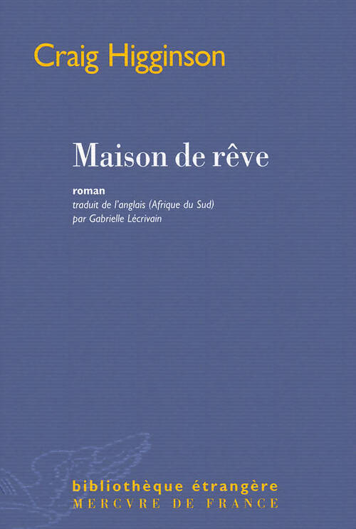 Maison de rêve - Craig Higginson - Livre