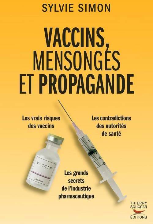 Vaccins, mensonges et propagande - Sylvie Simon - Livre