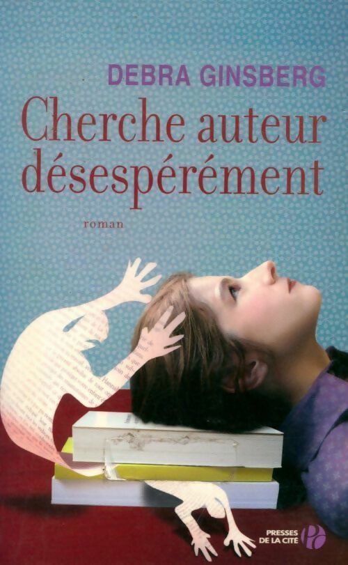 Livrenpoche : Cherche auteur désespérément - Debra Ginsberg - Livre
