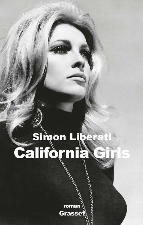 Livrenpoche : California girls - Simon Liberati - Livre