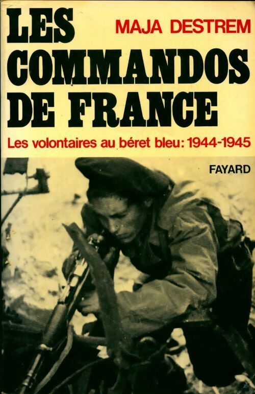 Livrenpoche : Les hommes de guerre : Les commandos de France - Maja Destrem - Livre