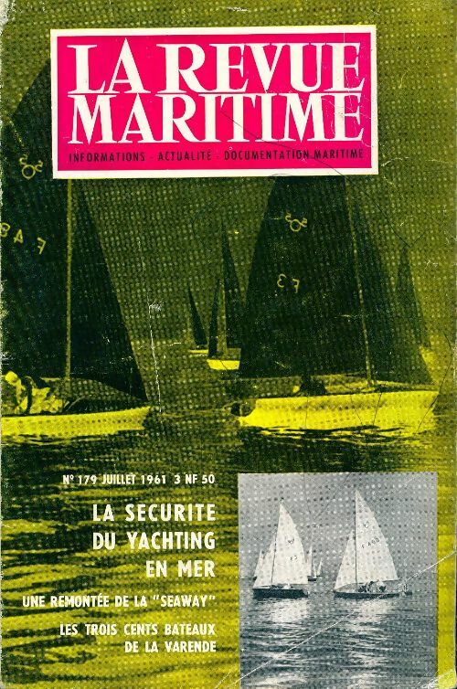 Livrenpoche : La revue maritime n°179 : La sécurité du yachting en mer - Collectif - Livre