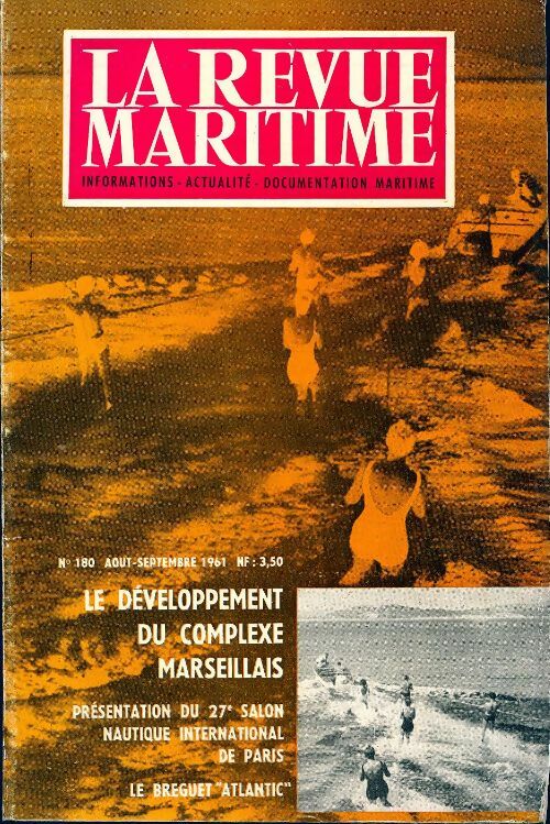Livrenpoche : La revue maritime n°180 : Le développement du complexe marseillais - Collectif - Livre