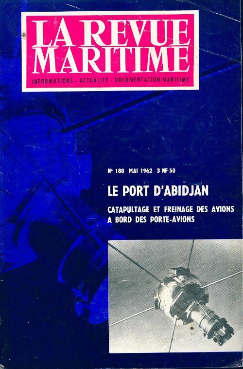 Livrenpoche : La revue maritime n°188 : Le port d'Abidjan - Collectif - Livre