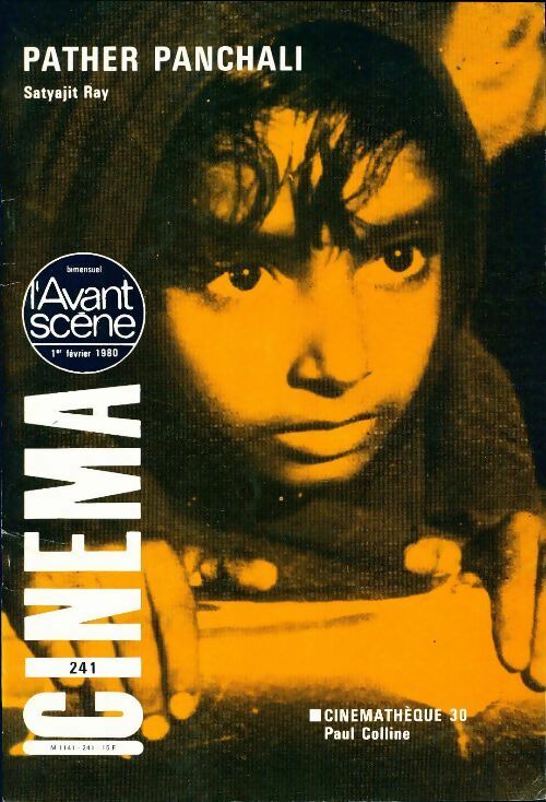 Livrenpoche : L'avant scène cinéma n°241 / Pather Panchali Satyajit Ray - Collectif - Livre