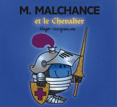 Livrenpoche : Monsieur malchance et le chevalier - Roger Hargreaves - Livre