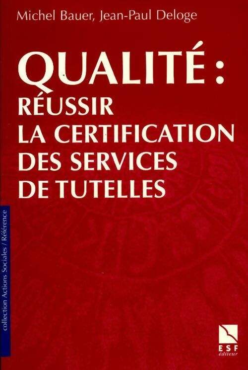 Livrenpoche : Qualité : Réussir la certification des services - Michel Bauer - Livre