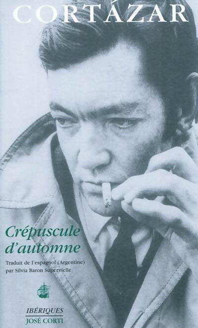 Crépuscule d'automne - Julio Cortàzar - Livre