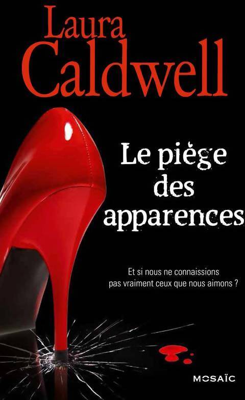 Livrenpoche : Le piège des apparences - Laura Cadwell - Livre