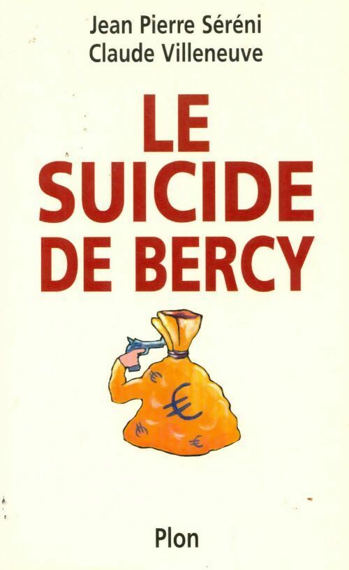 Livrenpoche : Le suicide de Bercy - Jean-Pierre Sereni - Livre