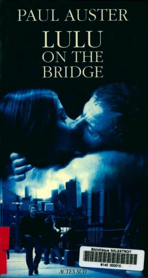 Livrenpoche : Lulu on the bridge - Paul Auster - Livre