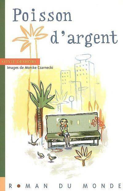 Livrenpoche : Poisson d'argent - Sylvie Deshors - Livre