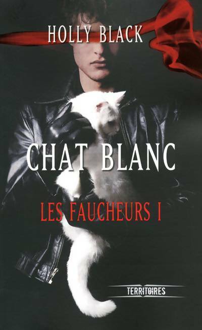 Livrenpoche : Les faucheurs Tome I : Chat blanc - Holly Black - Livre