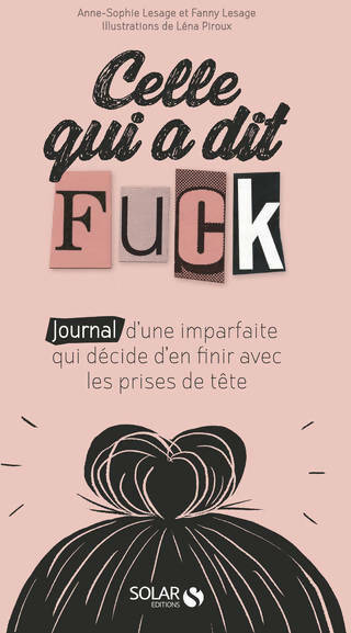 Livrenpoche : Celle qui a dit fuck - Anne-Sophie Lesage - Livre