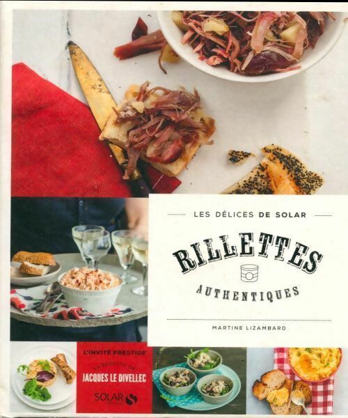 Livrenpoche : Rillettes authentiques - les délices de solar - Martine Lizambard - Livre