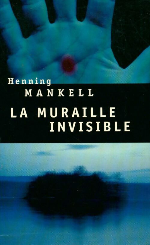 La muraille invisible - Henning Mankell -  Seuil GF - Livre