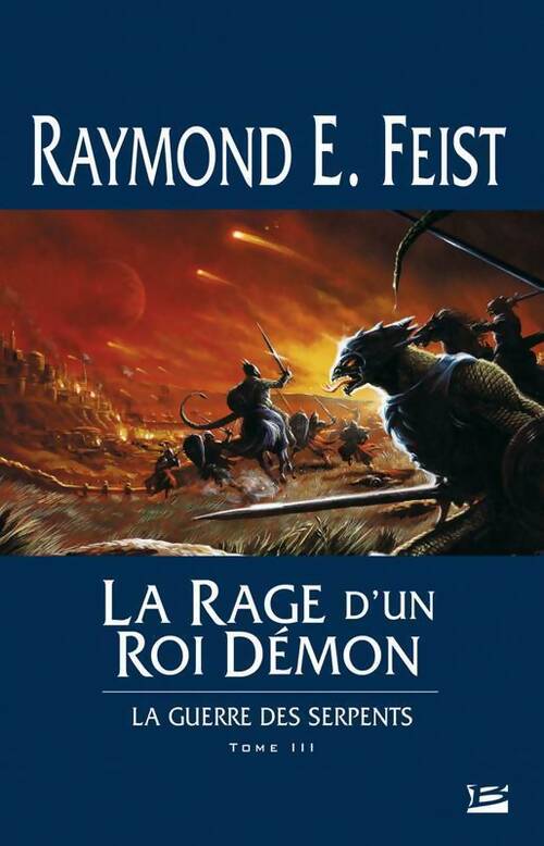 Livrenpoche : La guerre des serpents Tome III : La rage d'un roi démon - Raymond Elias Feist - Livre