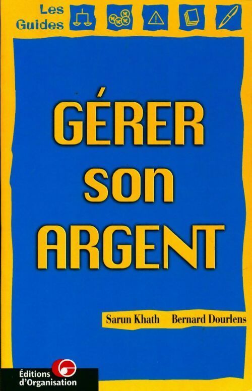 Livrenpoche : Gérer son argent - Sarun Khath - Livre