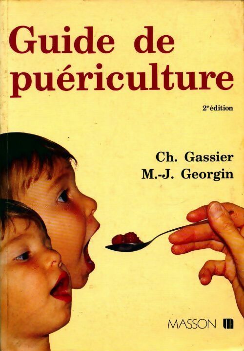 Livrenpoche : Guide de puériculture - Christian Gassier - Livre