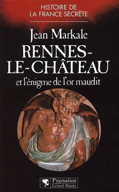 Livrenpoche : Rennes-le-Château et l'énigme de l'or maudit - Jean Markale - Livre