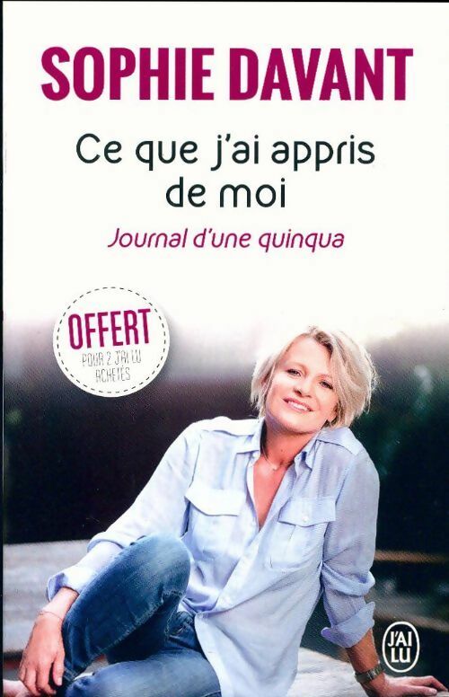 Livrenpoche : Ce que j'ai appris de moi - Sophie Davant - Livre
