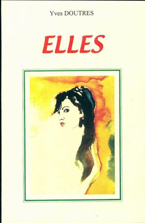 Livrenpoche : Elles - Yves Doutres - Livre