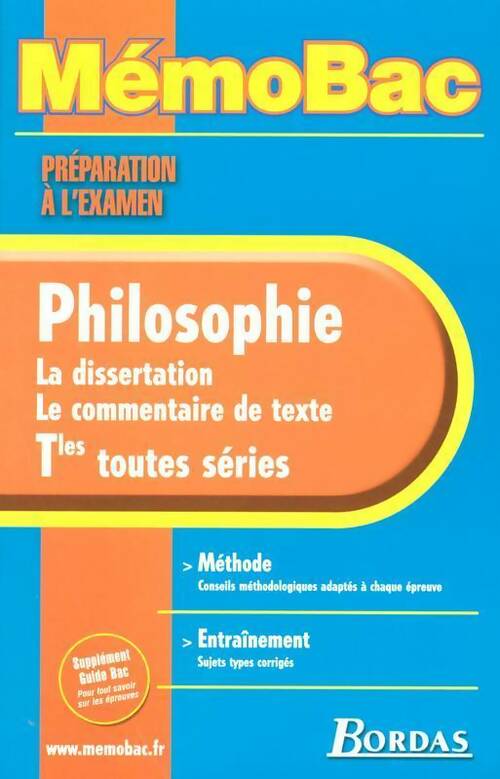 Memo bac preparation a l'examen philosophie terminale toutes series 2005 dissertation commentaire (ancienne edition) - Henri Pena-Ruiz -  MémoBac - Livre