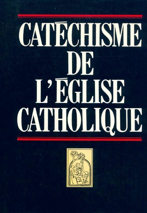 Livrenpoche : Catéchisme de l'église catholique - Collectif - Livre