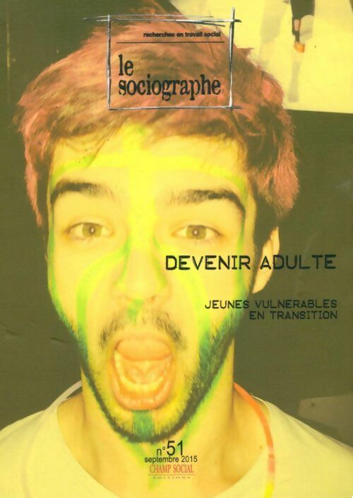 Livrenpoche : Le sociographe n°51 : Devenir adulte jeunes vulnerables en transition - Collectif - Livre
