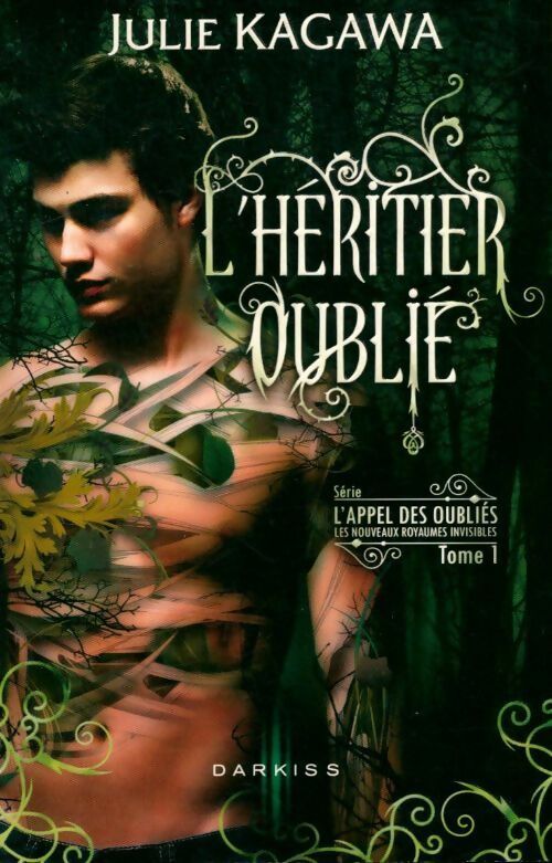 Livrenpoche : L'appel des oubliés Tome I : L'héritier oublié - Julie Kagawa - Livre