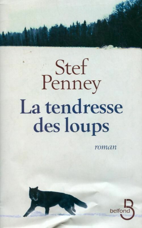 Livrenpoche : La tendresse des loups - Stef Penney - Livre